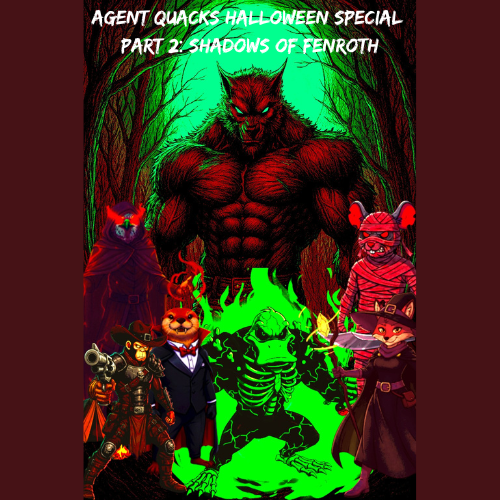 Agent Quacks Halloween Special – Part 2: Shadows of Fenroth Audiobook & E-book