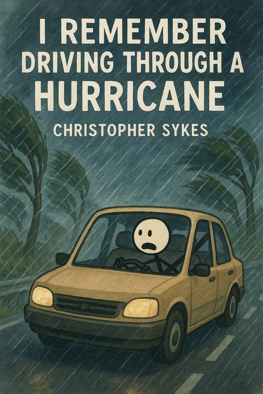 I Remember: Driving Through a Hurricane — Ebook